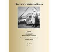 Germans of Waterloo Region: Ontario, Canada