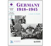 Germany 1918-1945: A depth study (Discovering the Past for GCSE)