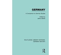 Germany: A Companion to German Studies (Routledge Library Editions: German History)