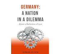 Germany: A Nation in a Dilemma - Essays:Almost a Declaration of Love