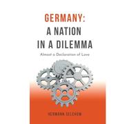 Germany: A Nation in a Dilemma - Essays:Almost a Declaration of Love