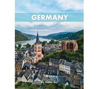 Germany: A Perfect Coffee Table Picture Book - Travel and Tourism lovers.
