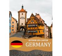 Germany: A Visual Journey of Inspiration A curated collection of inspiring images for relaxation and creativity. Ideal for travel enthusiasts and a refined gift choice.