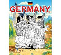 Germany Activity Book For Kids: Learn about Germany's History, Landmarks, Culture While Solving Word Puzzles, Mazes, Crosswords, and Coloring Pages ... and Families (World Countries Activity Books)