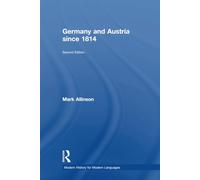 Germany and Austria since 1814 (Modern History for Modern Languages)