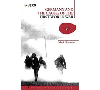 Germany and the Causes of the First World War: v. 15 (The Legacy of the Great War)