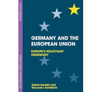 Germany and the European Union: Europe's Reluctant Hegemon?: 62