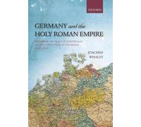 Germany and the Holy Roman Empire: Volume Ii: T. Whaley<|