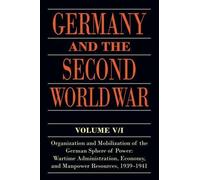 Germany and the Second World War by Bernhard R. Kroener, Rolf... - 9780198738299
