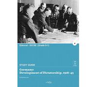Germany: Development of a Dictatorship, 1918-45