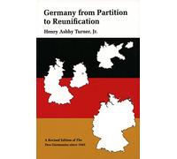 Germany from Partition to Reunification Rev (Paper): A Revised Edition of The Two Germanies Since 1945