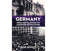 Germany: From Revolution to Counter Revolution