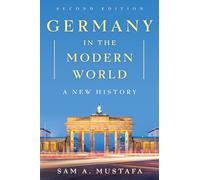 Germany in the Modern World: A New History