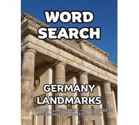 Germany Landmarks Word Search: 80 Castles, Gates and Cathedrals -Themed Large-Print Puzzles For Adults - 1,600+ Words to Find - Includes Answer Keys & Bonus Quiz Word (GridQuest)