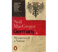Germany: Memories Of A Nation by Dr Neil MacGregor | Paperback | 2016