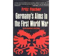 Germany`s Aims in the First World War