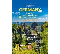 Germany, Saxon Switzerland National Park Photoguide: Most Scenic Photographic Spots: 2
