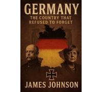 GERMANY: The Country That Refused to Forget (The Mapmakers)