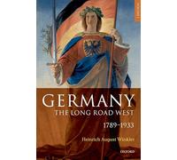 Germany: The Long Road West: Volume 1: 1789-1933