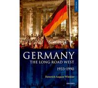 Germany: The Long Road West: Volume 2: 1933-1990