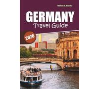 Germany Travel Guide 2026-2027: Discover Hidden Gems, Scenic Rail Routes, and Easy Senior-Friendly Itineraries