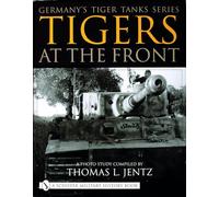 Germany's Tiger Tanks S.: A Photo Study