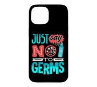 Germaphobe Just Say No To Germs Hand Sanitizer Case for iPhone 15