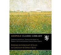 Germinie Lacerteux. Translated from the French. With an Introduction by Ernest Boyd