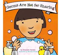 Germs Are Not for Sharing (Best Behavior)