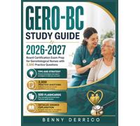 GERO-BC Study Guide 2026-2027: Board Certification Exam Prep for Gerontological Nurses with 2,500 Practice Questions