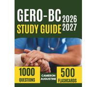 GERO-BC Study Guide 2026-2027: Complete ANCC Gerontological Nursing Certification Review with 1,000 Practice Questions and 8 Full-Length Tests