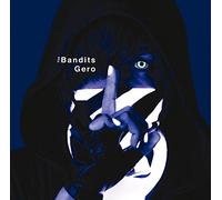 Gero - The Bandits [Japan CD] GNCL-53