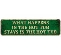 Geroclonup 10x40cm - What Happens In The Hot Tub Stays In The Hot Tub Sign Funny Home Decor Metal Sign