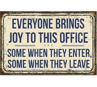 Geroclonup 20x30cm Aluminium Sign Retro Funny Office Tin Sign Metal Poster Vintage Wall Décor Everyone Brings Joy to this Office, Humor Wall Art Decor Cute Decorations for Home Bar