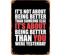 Geroclonup 20x30cm - Metal Tin Sign Better Than Yesterday Sign Gym Motivation Vintage Poster Man Cave Decorative