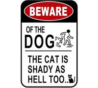 Geroclonup 20x30cm - Metal Tin Sign Beware of the Dog The Cat is Shady As Hell Too Tin Sigs Vintage Wall Decor Yard