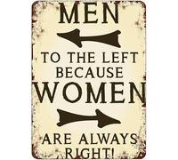 Geroclonup 30x40cm Humor Metal Sign Creative Sign Men to The Left Because Women are Always Right Sign Funny Novelty Metal Sign Retro Wall Decor for Home