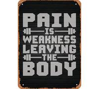 Geroclonup 30x40cm - Metal Tin Sign Pain Weakness Leaving Body Sign Gym Motivation Vintage Poster Man Cave Decorative