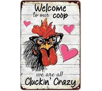 Geroclonup Chicken Coop Signs - Funny Chicken Poster - Welcome to Our Coop We Are All Cluckin' Crazy - Vintage Chicken Gifts Metal Wall Art Decor for Home Farm Village 30-40cm