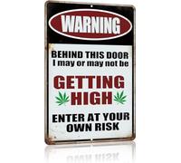 Geroclonup Decor Funny Weed Decor Vintage Marijuana Metal Tin Signs Man Cave Stoner Room Wall Decor Gifts/Stuff WARNING Behind This Door I May Be GETTING HIGH - Enter At Yor Own Risk Size: 20x30cm