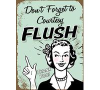 Geroclonup Don't Forget To Courtesy Flush Metal Tin Sign, Vintage Art Poster Plaque Home Wall Decor 5.5x8 Inches