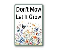 Geroclonup Don't Mow Let It Grow Sign 14x20cm Metal Aluminum Signs for Outside Pollinator Sign for Home Garden Indoor Outdoor Weatherproof Plaque