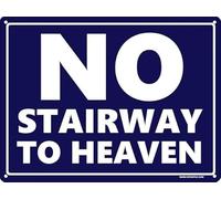 Geroclonup Funny Metal Sign No Stairway to Heaven Wall Decor Tin Sign -30x40cm