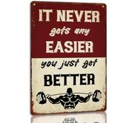 Geroclonup It Never Gets Any Easier You Just Get Better Tin Sign Fitness Gym Metal Sign Man Cave Bar Garage Vintage Wall Decor Plaques-Size:20x30cm