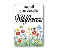 Geroclonup May All Your Weeds Be Wildflowers Sign Garden Decor 30x40cm Metal Reflective Sturdy Rust Aluminum Waterproof Easy to Install Outdoor Use