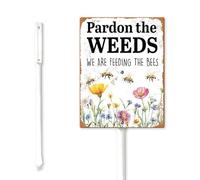 Geroclonup Pardon The Weeds We Are Feeding The Bees Yard Sign with Stake 17.5x22cm Sturdy Aluminum Sign Yard Supplies Wildflowers Sign Bee Outdoor Decor for Outdoor Use Yard