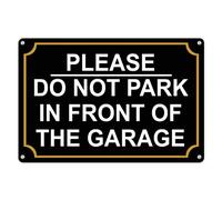 Geroclonup Please Do Not Park In Front Of The Garage Aluminum Signs 12 x 16 Inch Waterproof and Climate Resistant, Warning Yard Sign Suitable for Gardens, Grasslands, Parking Lots