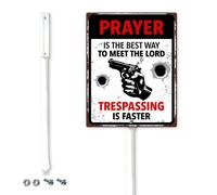 Geroclonup Prayer Is The Best Way To Meet The Lord Yard Sign with Stake 17.5x22cm Sturdy Tall Aluminum Yard Signs Weatherproof Outdoor Metal Signs Funny No Trespassing Sign for Home Lawn Garden