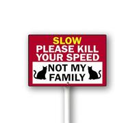Geroclonup Slow Kill Your Speed Not My Family Sign With Stake For Neighborhoods Yard Farm Aluminium Caution 8x12inch Farm Decorations Yard Lawn Walkway Decorations Animal Signs
