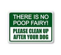 Geroclonup There is No Poop Fairy Please Clean Up After Your Dog Sign 20x30cm Rust Free Metal Aluminum Signs for Indoor Outdoor Street Pre-Drilled Holes Weather Resistant